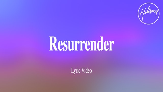 Resurrender (Lyric Video)