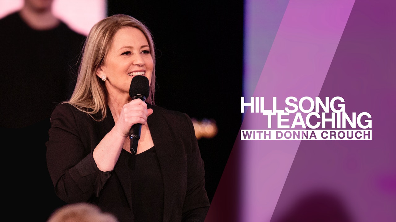 Hillsong Teaching with Donna Crouch
