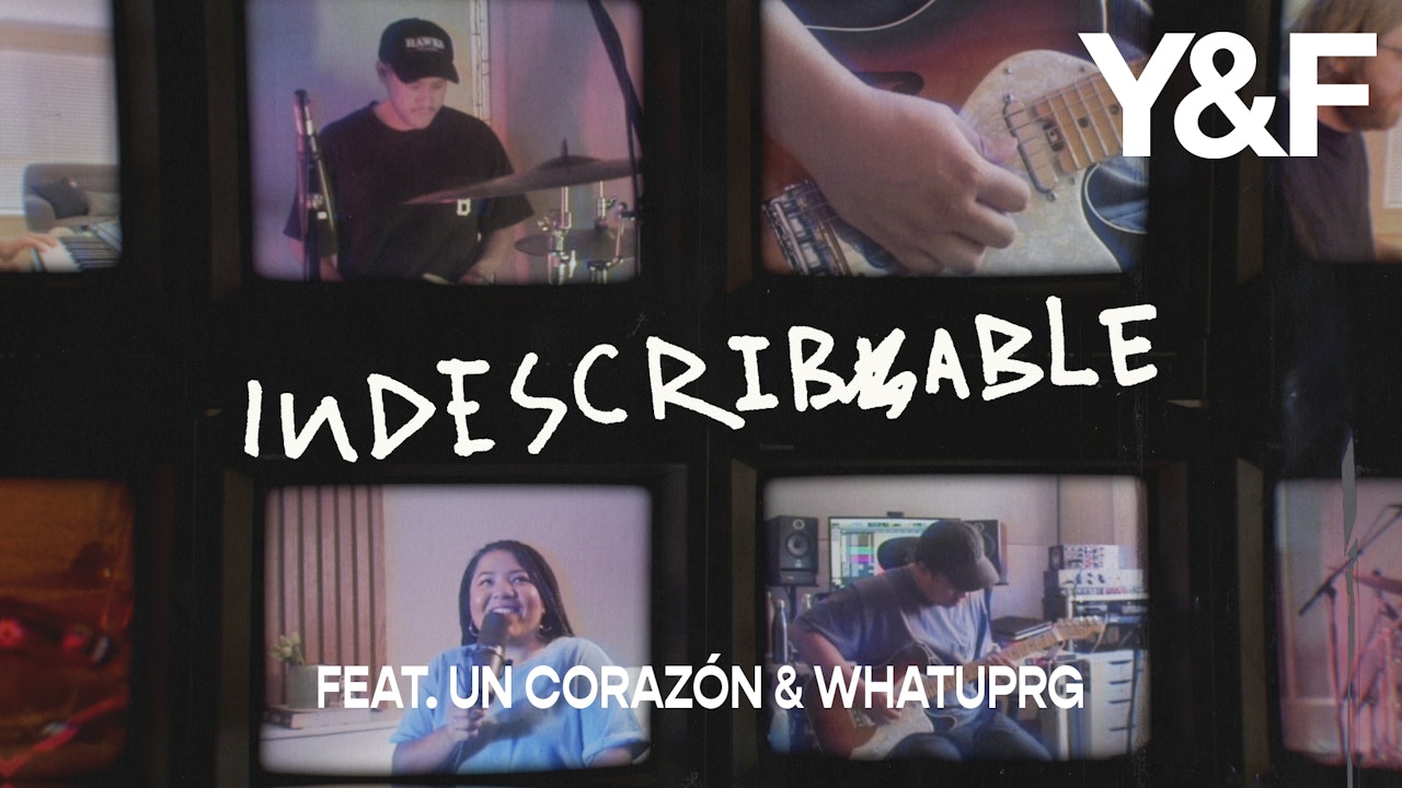 Indescribable (feat. Un Corazón & WHATUPRG) [Music Video]