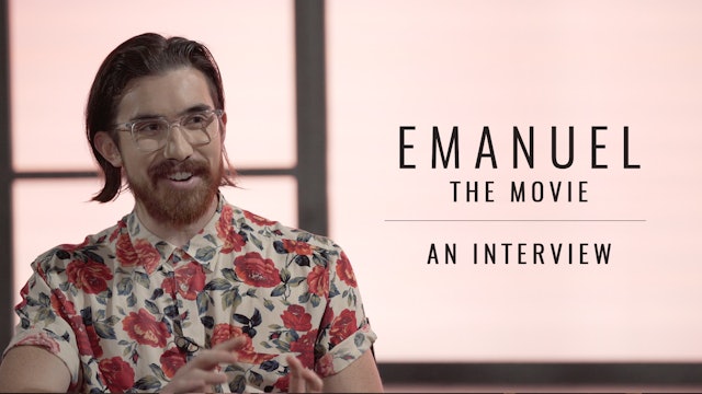 Emanuel the Movie: An Interview
