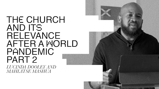 MASTERCLASS: The Church And Its Relevance After A World Pandemic Pt.2
