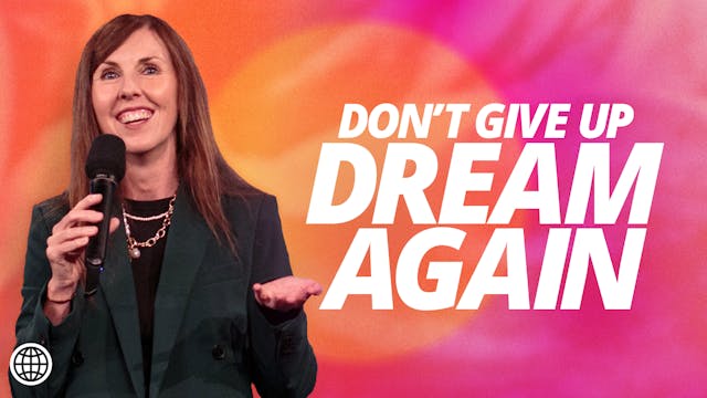 Don't Give Up—Dream Again by Lucinda Dooley