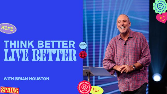 Think Better, Live Better Pt.1 by Brian Houston