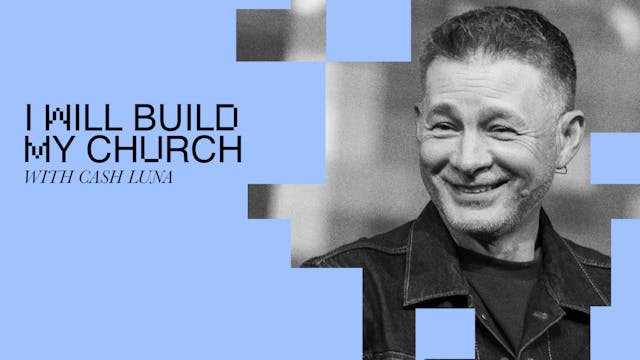 I Will Build My Church by Cash Luna