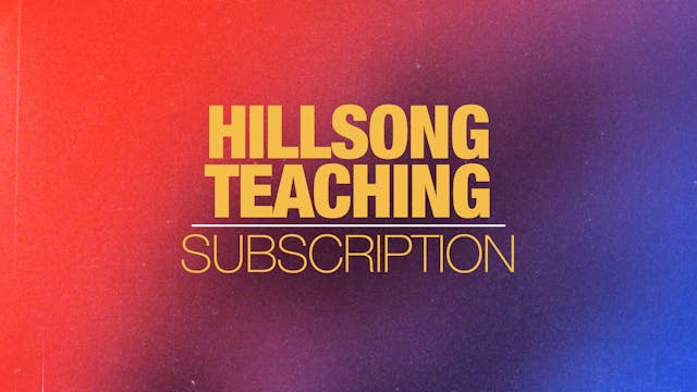 Hillsong Teaching Subscription