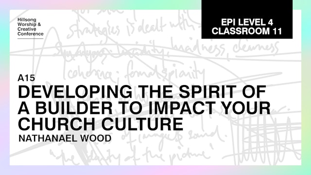 Developing The Spirit Of A Builder by Nathanael Wood