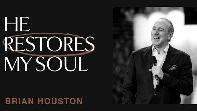 He Restores My Soul by Brian Houston
