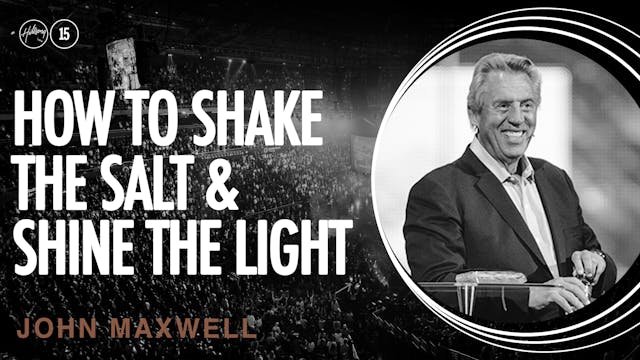 How To Shake The Salt & Shine The Light by John Maxwell