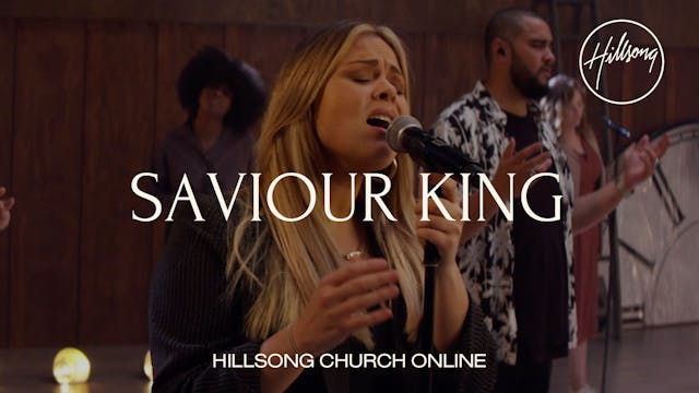 Saviour King (Church Online)