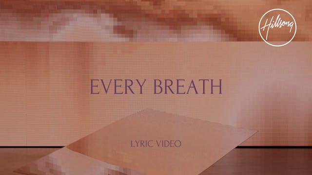 9. Lyric Video: Every Breath