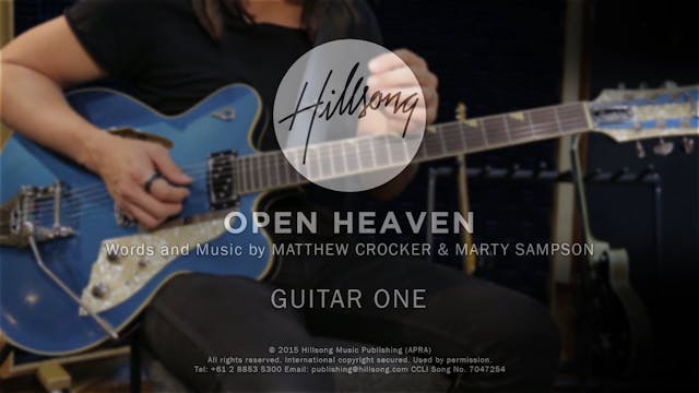 4. OPEN HEAVEN (RIVER WILD): GUITAR 1 (UP)