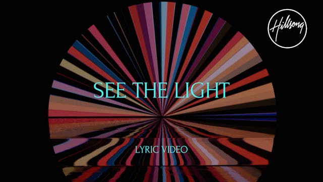 4. Lyric Video: See The Light