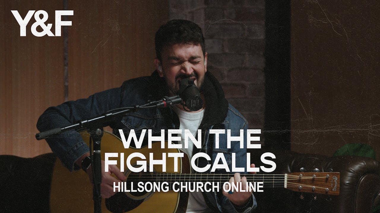 When The Fight Calls (Church Online)