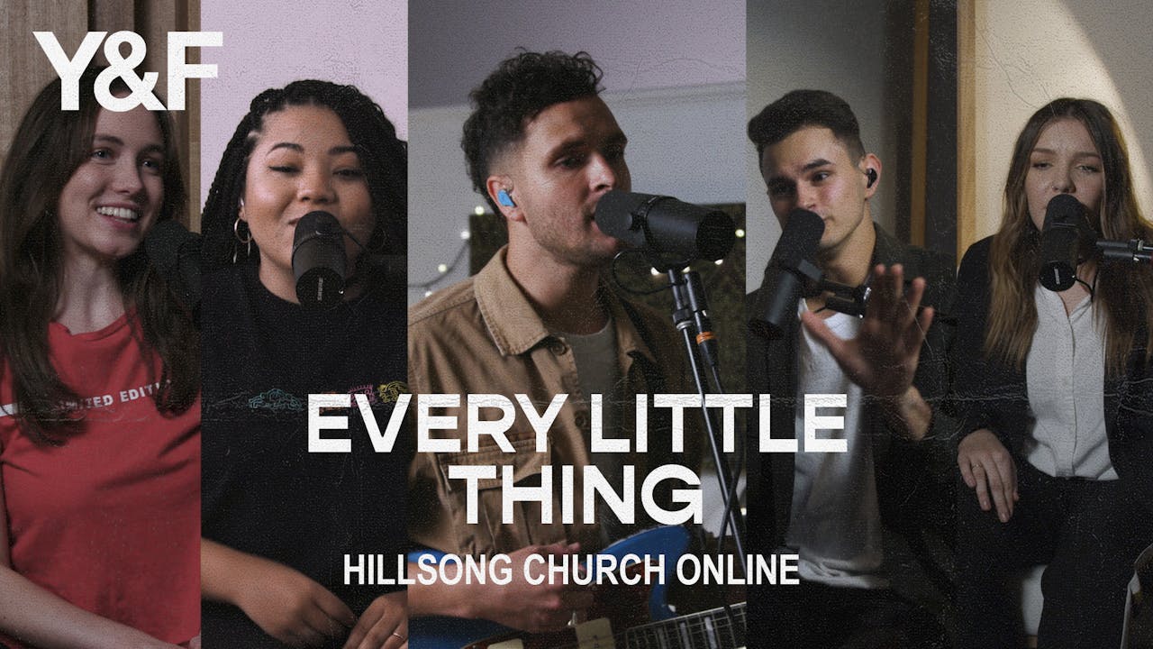 Every Little Thing (Church Online)