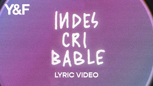 Indescribable | Lyric Video