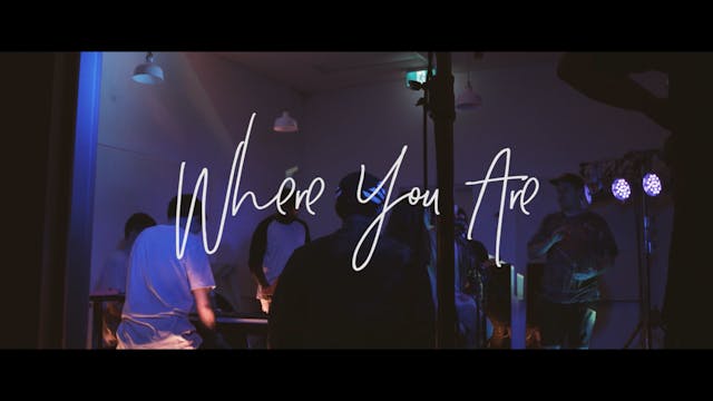 Where You Are (Acoustic)