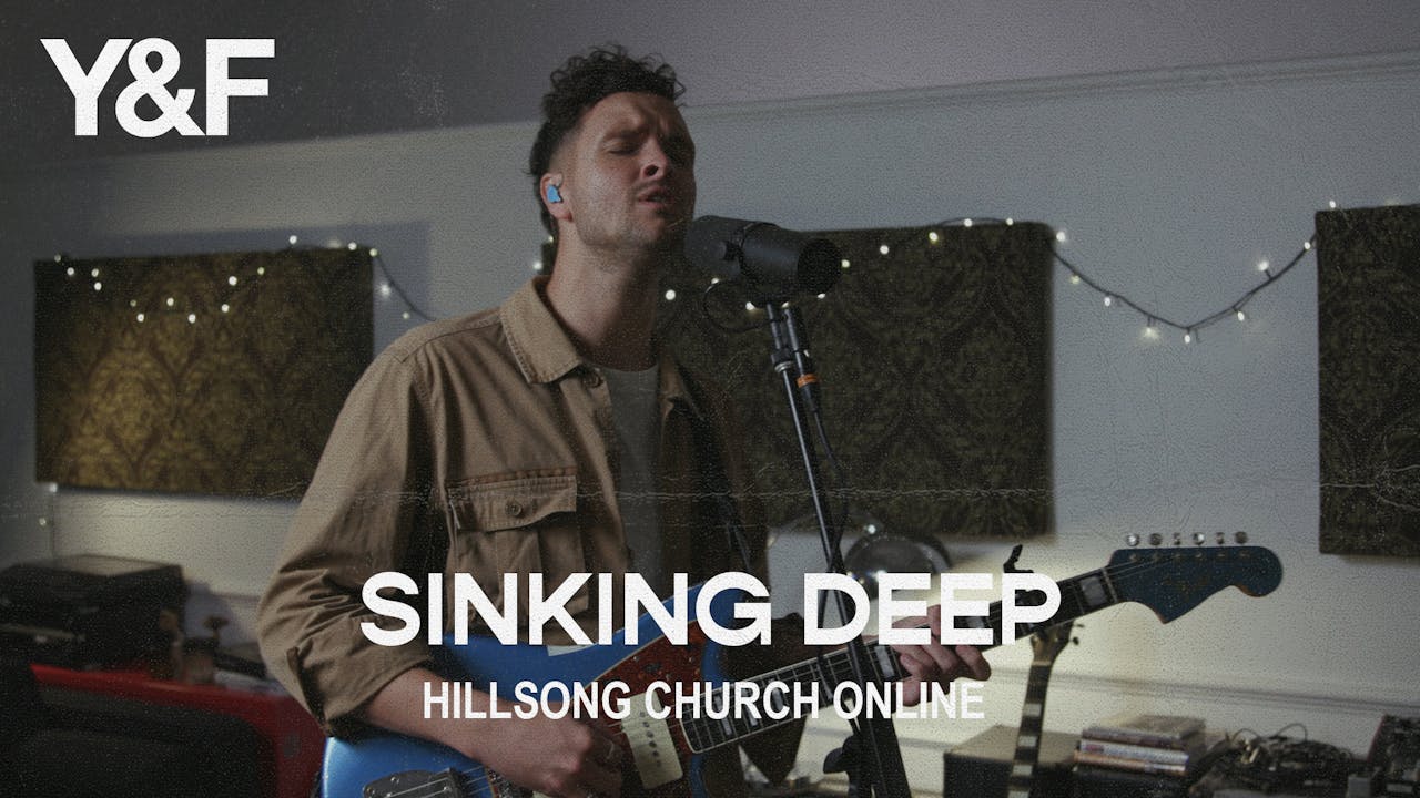 Sinking Deep (Church Online)