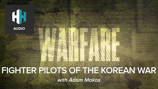 🎧 Fighter Pilots of the Korean War