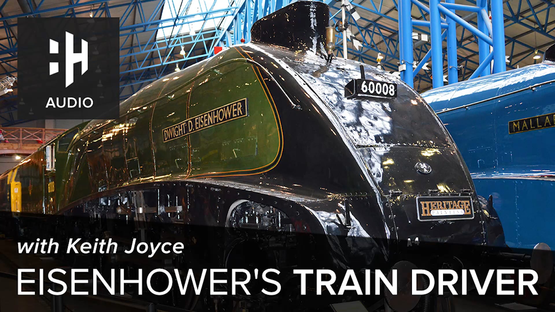🎧 Eisenhower's Train Driver with Keith Joyce