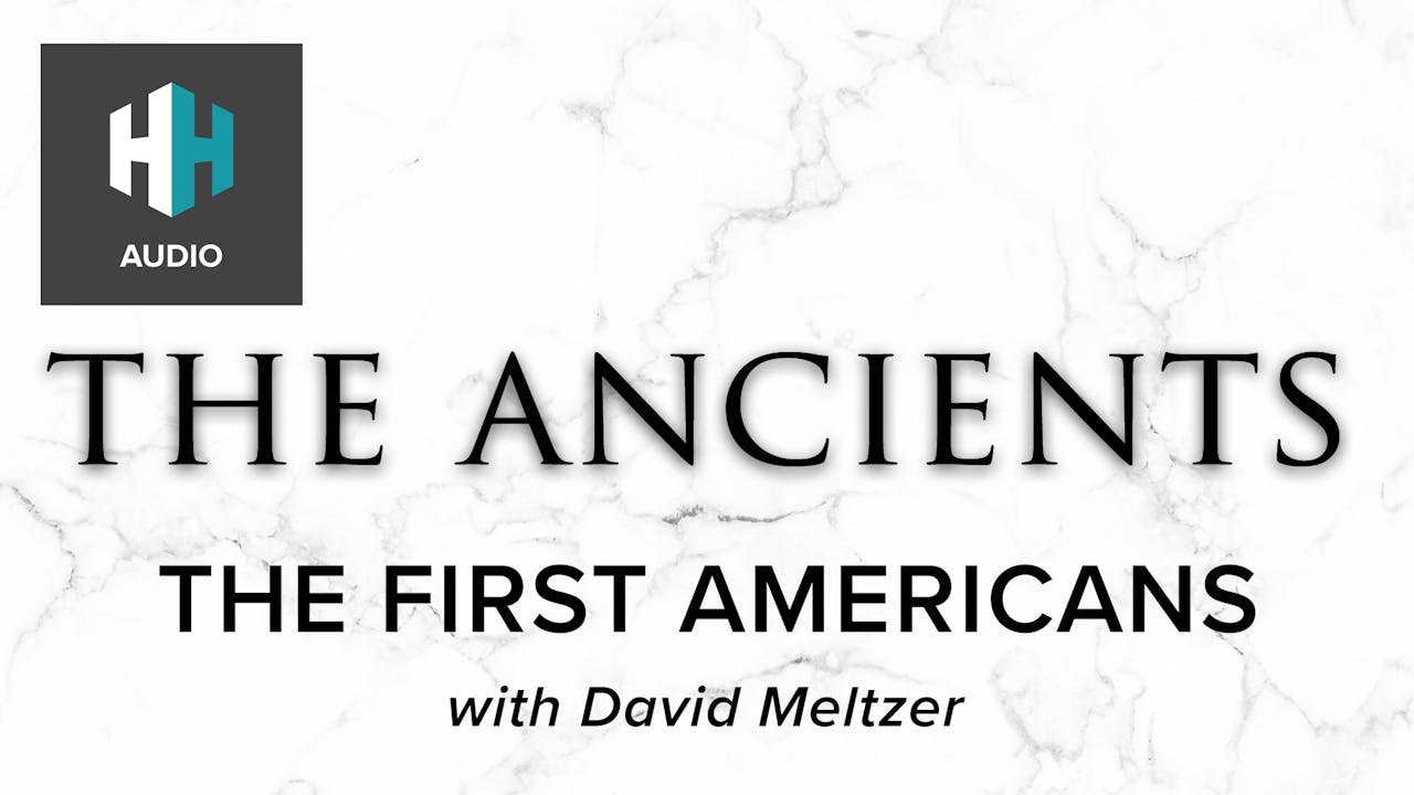 the-first-americans-the-ancients-history-hit