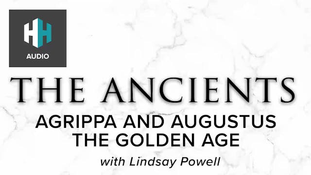 🎧 Agrippa and Augustus: The Golden Age