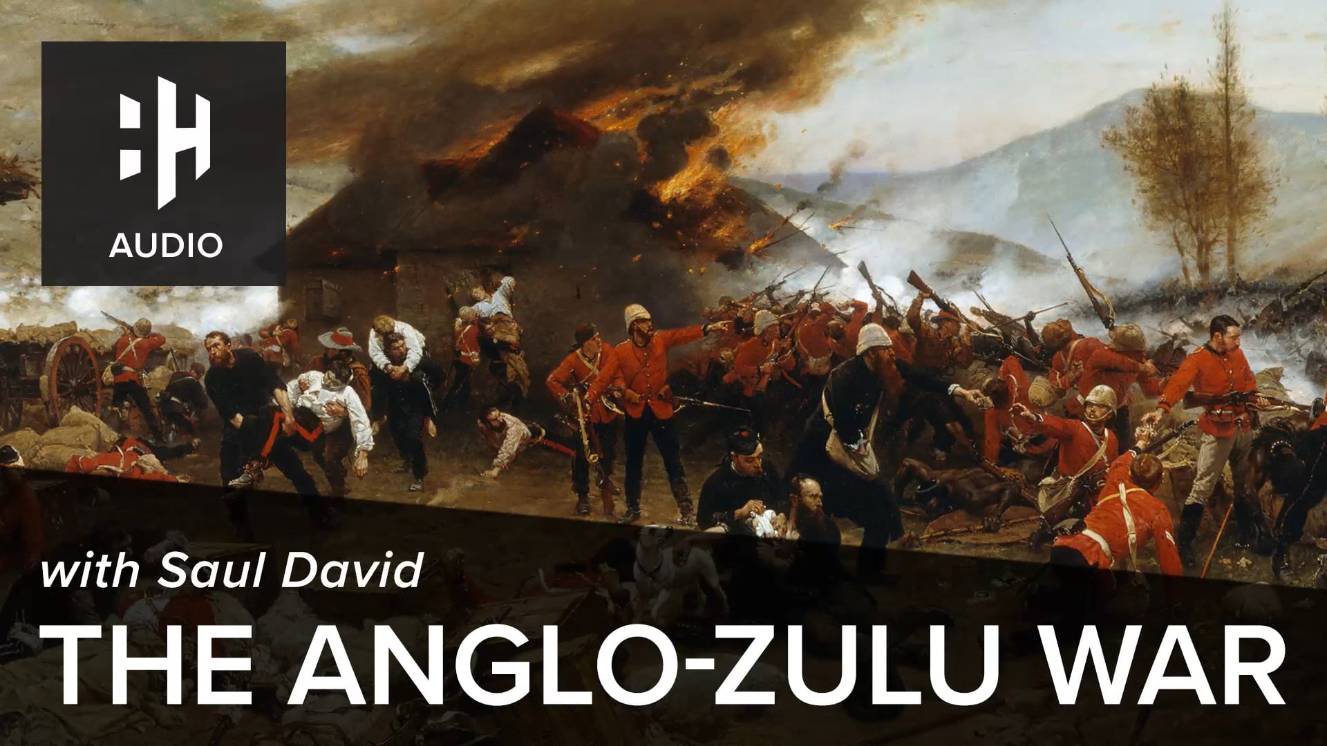 🎧 The Anglo-Zulu War