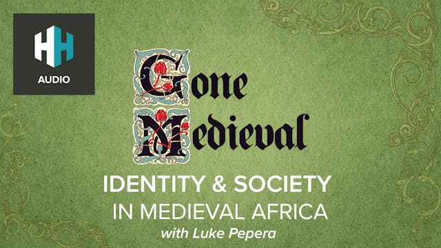 🎧 Identity and Society in Medieval Af...