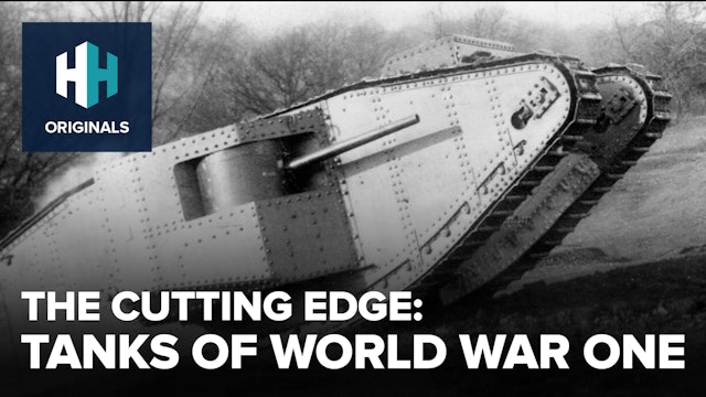 The Cutting Edge: Tanks in World War One