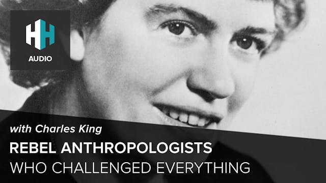🎧 Rebel Anthropologists Who Challenge...