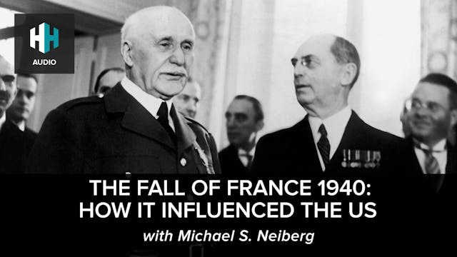 🎧 The Fall of France 1940: How it Inf...
