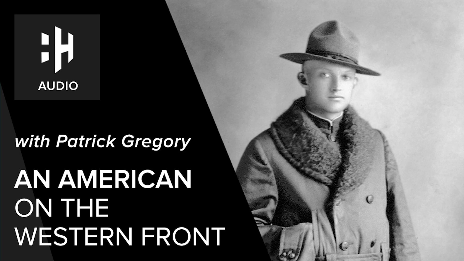 🎧 An American on the Western Front with Patrick Gregory