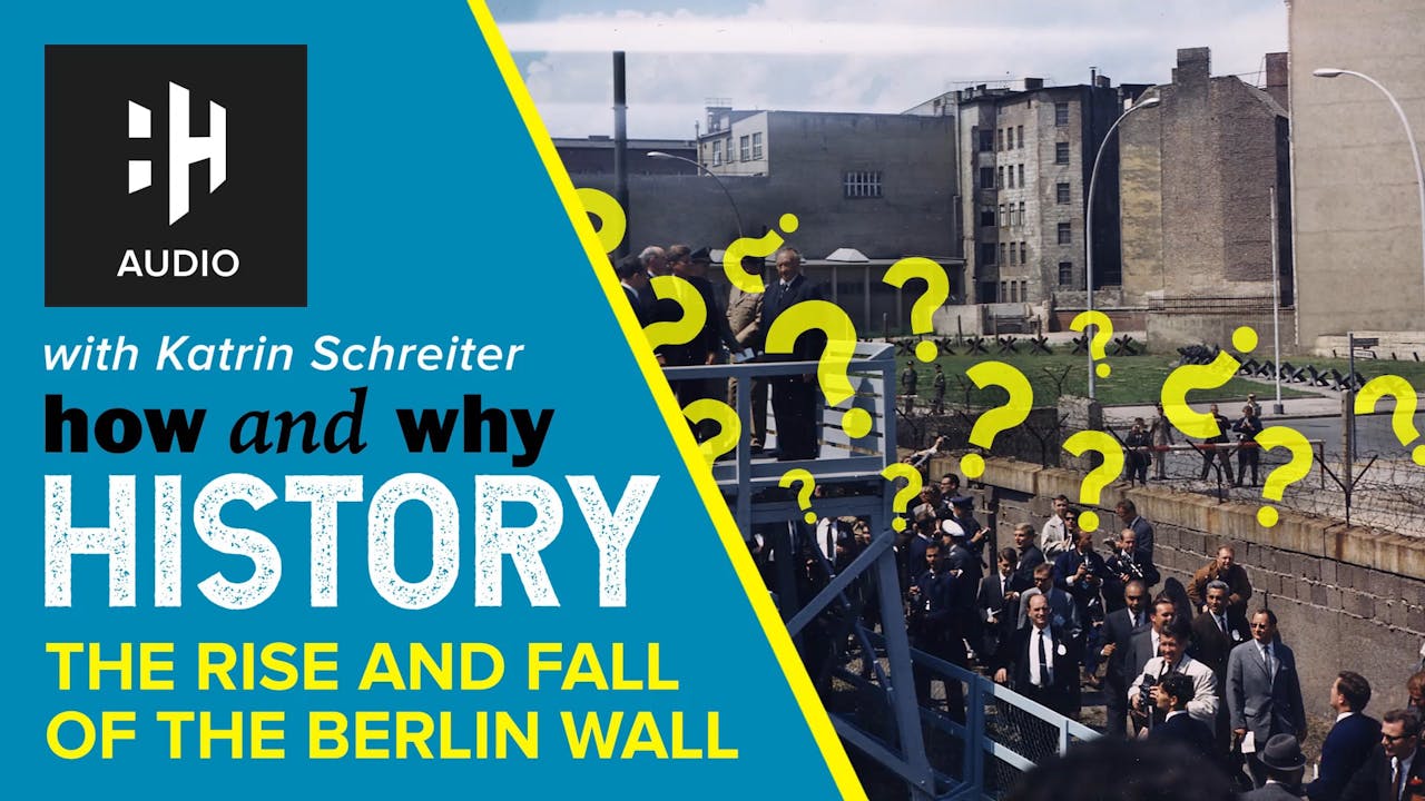 ð§ The Rise and Fall of the Berlin Wall - History Hit