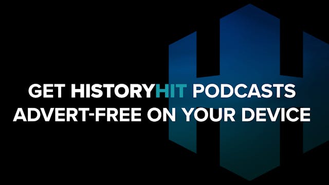 Get History Hit Podcasts Advert Free ...
