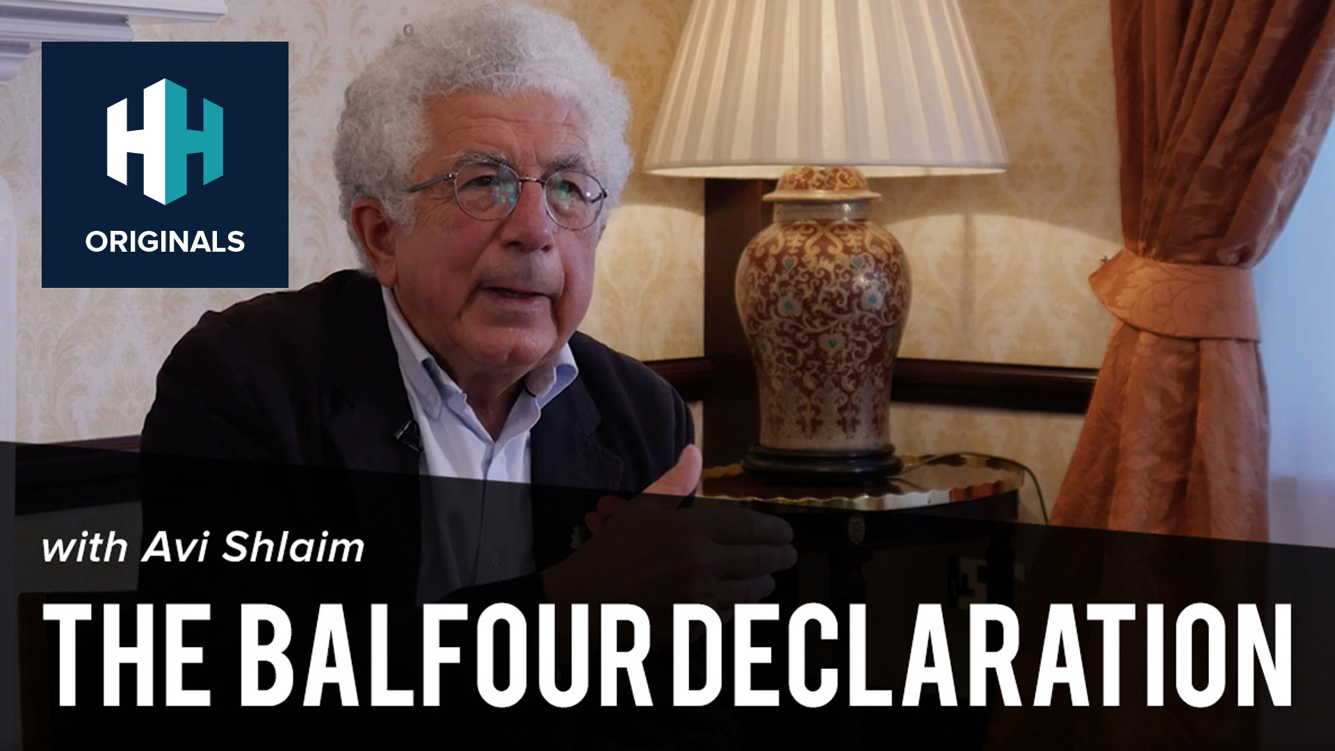 Avi Shlaim on the Balfour Declaration