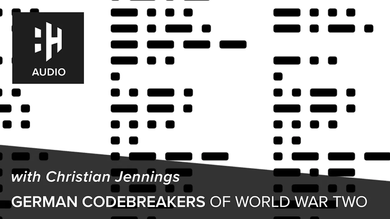 🎧 German Codebreakers of World War Two with Christian Jennings ...