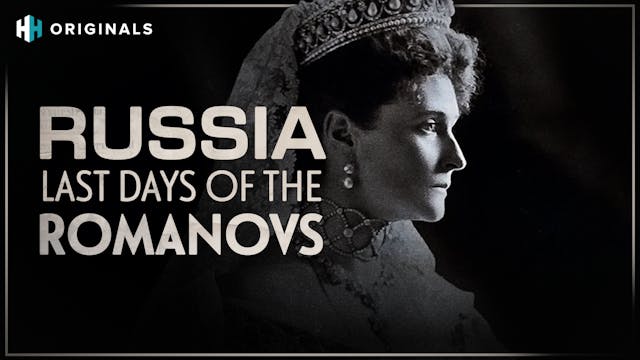 Russia: Last Days of the Romanovs