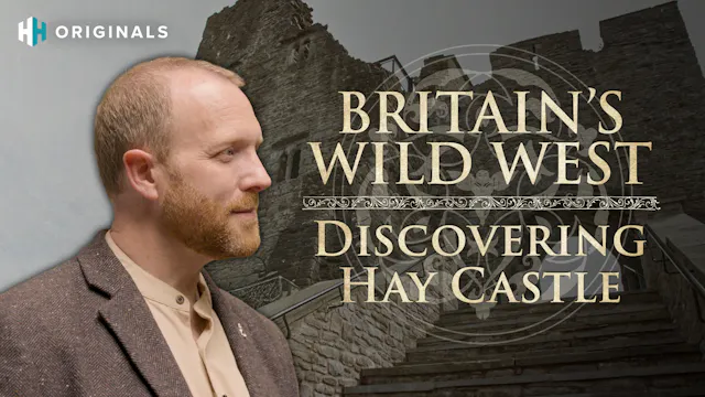 Britain's Wild West: Discovering Hay ...
