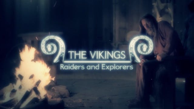 The Vikings: Raiders and Explorers