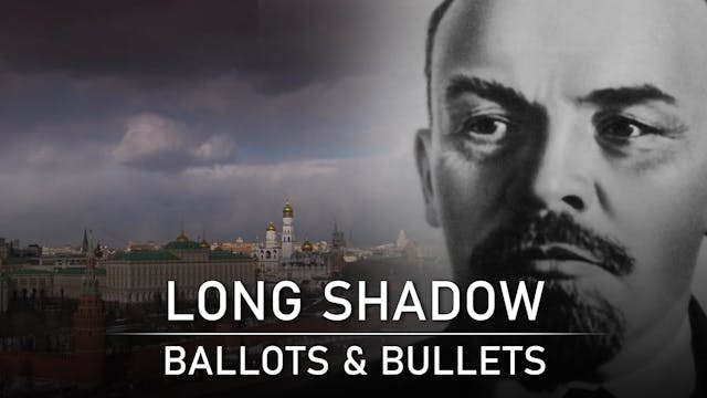 Long Shadow: Ballots and Bullets