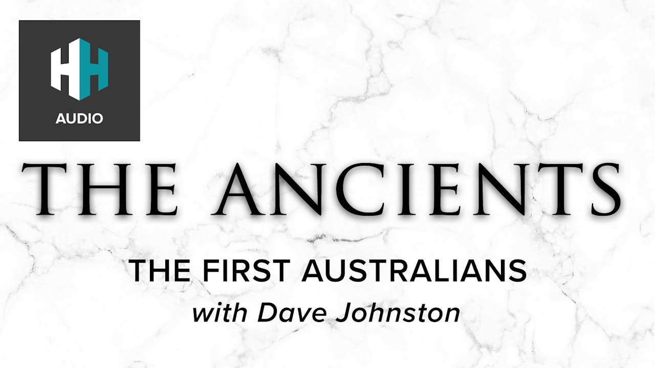 🎧The First Australians 🎧 The Ancients History Hit