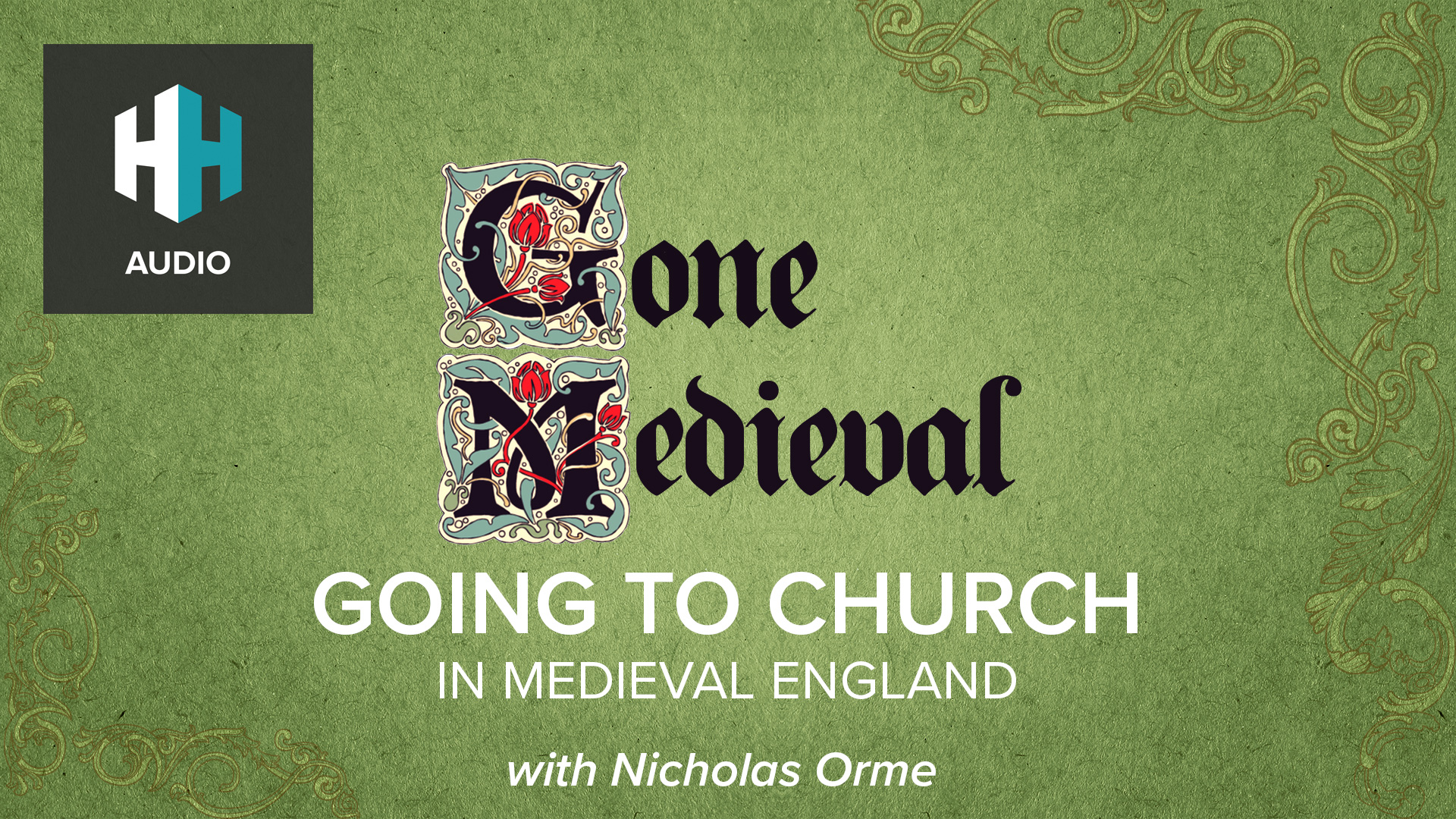 🎧 Going to Church in Medieval England