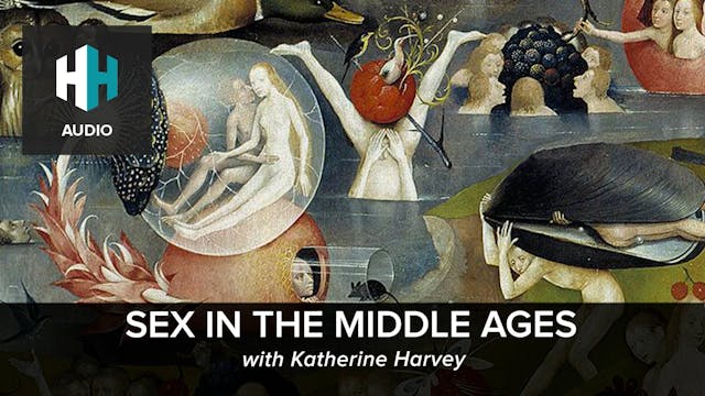 🎧Sex in the Middle Ages with Katherin...