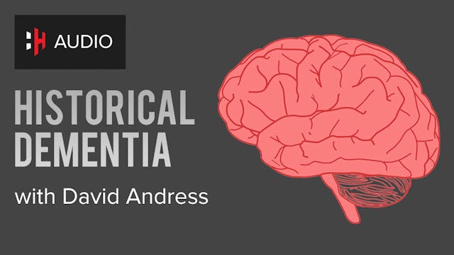 🎧 Historical Dementia with David Andress