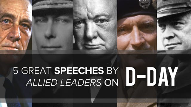 5 Great Speeches By Allied Leaders on...