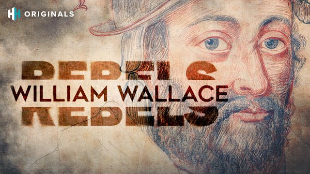 Rebels: William Wallace