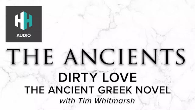 🎧 Dirty Love: The Ancient Greek Novel