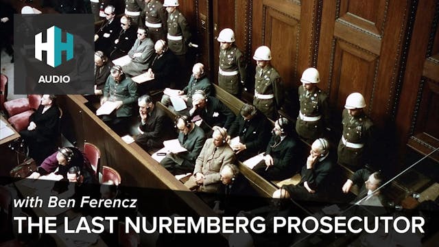 🎧 The Last Nuremberg Prosecutor