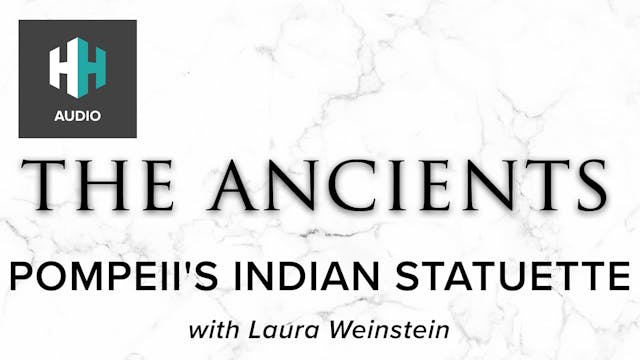 🎧 Pompeii’s Indian Statuette