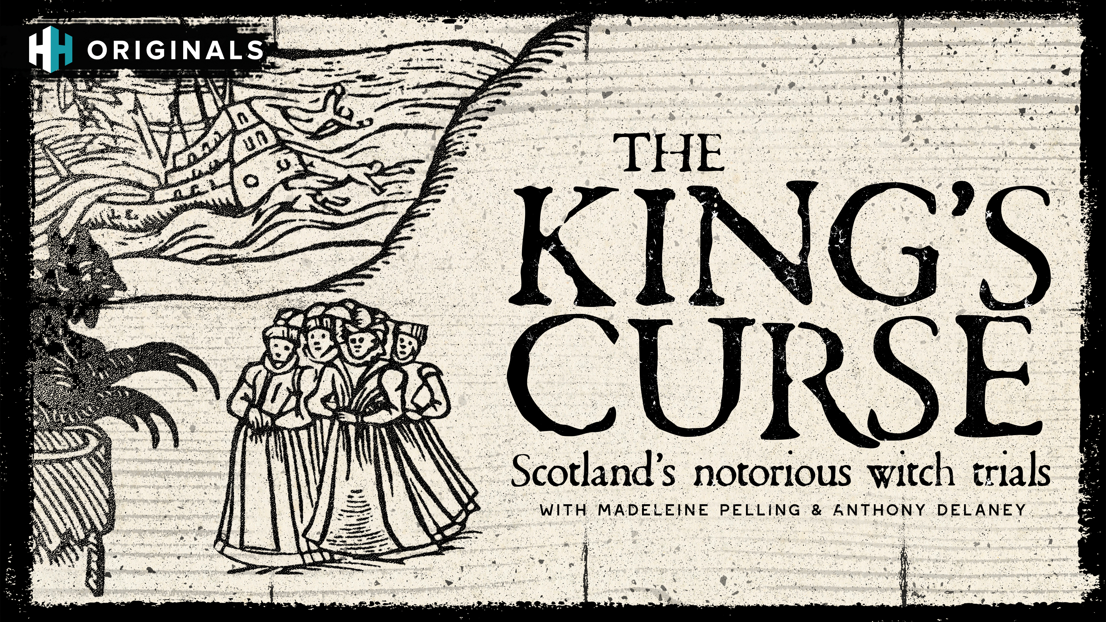 The King’s Curse: Scotland's Notorious Witch Trials