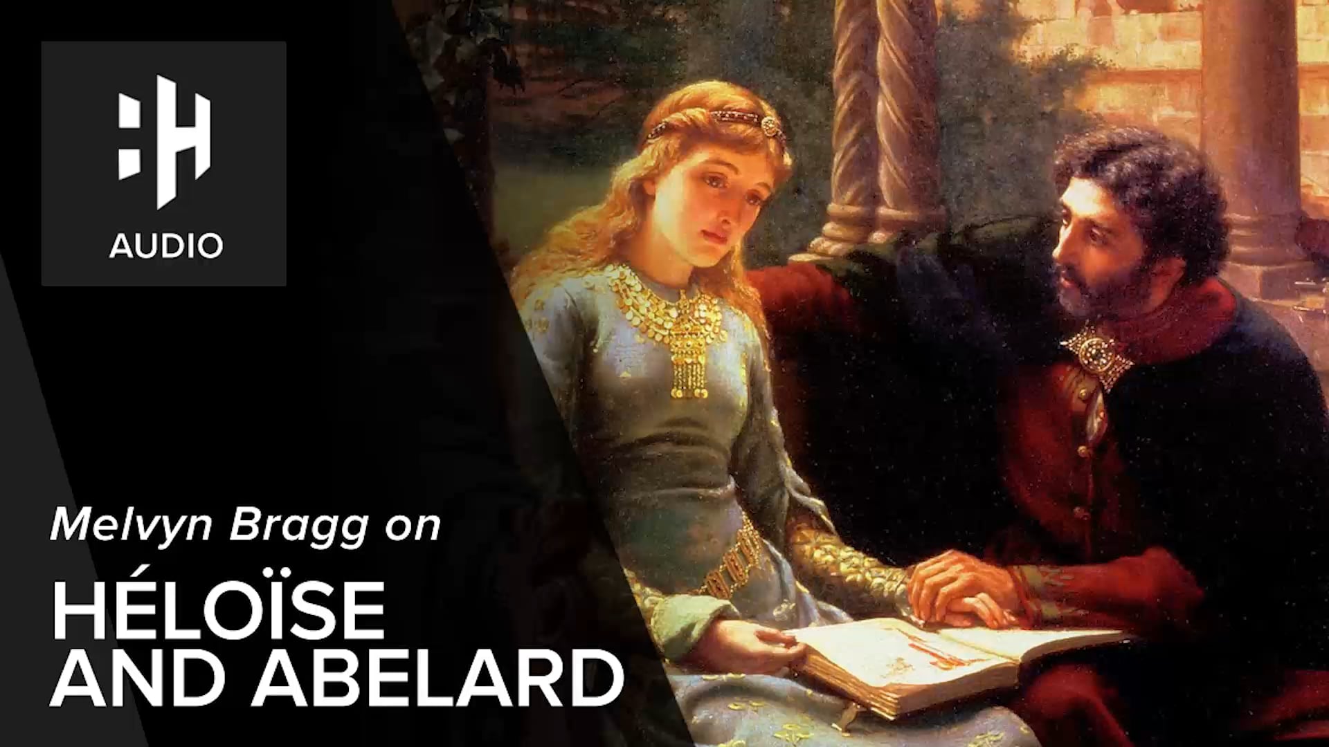 🎧 Melvyn Bragg on Heloise and Abelard